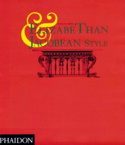 ELIZABETHAN AND JACOBEAN STYLE