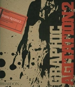 GRAPHIC AGITATION 2, SOCIAL AND POLIT