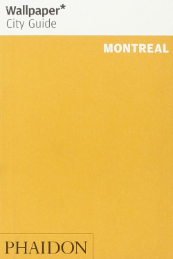 WALLPAPER CITY GUIDE MONTREAL