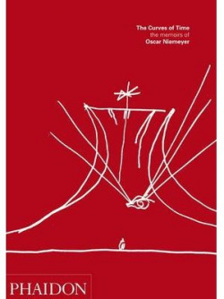 CURVES OF TIME, THE, OSCAR NIEMEYER