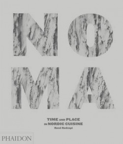 NOMA, TIME AND PLACE IN NORDIC CUISINE