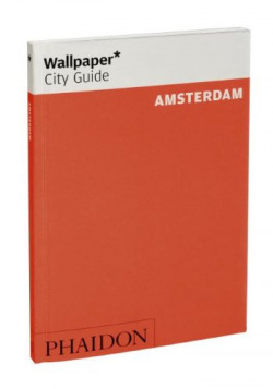 WALLPAPER CITY GUIDE AMSTERDAM 2012
