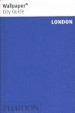 WALLPAPER CITY GUIDE LONDON 2012