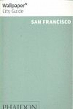WALLPAPER CITY GUIDE SAN FRANCISCO 2012