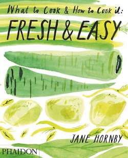FRESH & EASY, WHAT TO COOK & HOW