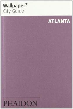 WALLPAPER CITY GUIDE: ATLANTA 2013