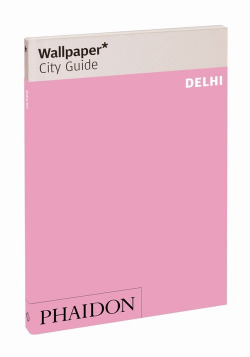 WALLPAPER CITY GUIDE DELHI 2013