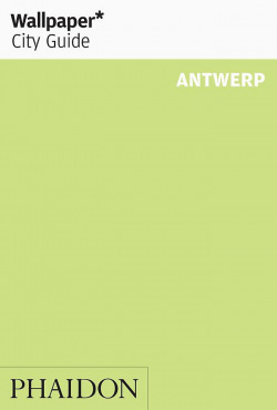 WALLPAPER CITY GUIDE ANTWERP 2013