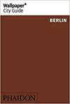 WALLPAPER CITY GUIDE BERLIN 2014