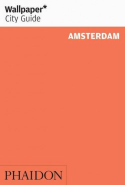 WALLPAPER CITY GUIDE AMSTERDAM 2014