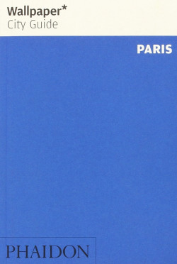 WALLPAPER CITY GUIDE PARIS 2014