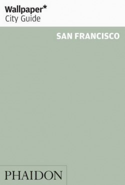 WALLPAPER CITY GUIDE SAN FRANCISCO 2014