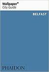 WALLPAPER CITY GUIDE BELFAST 2014