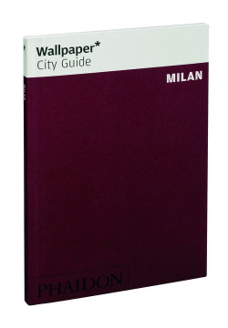 WALLPAPER CITY GUIDE MILAN 2015