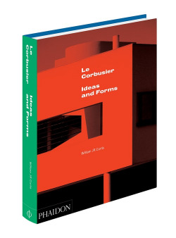 LE CORBUSIER, IDEAS & FORMS (New Editi