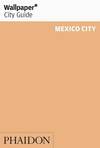 WALLPAPER CITY GUIDE MEXICO CITY 2015