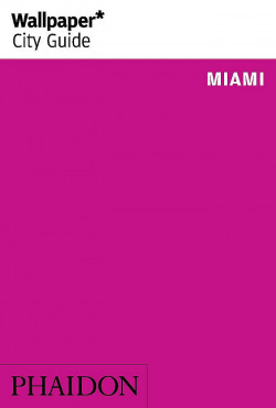 WALLPAPER CITY GUIDE MIAMI 2015