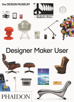 DESIGNER MAKER USER, AN INTRODUCTION