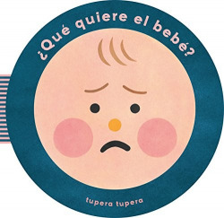 ¿QUÈ QUIERE EL BEBÈ?