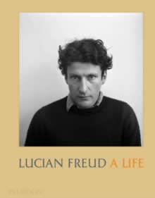 LUCIAN FREUD - A LIFE