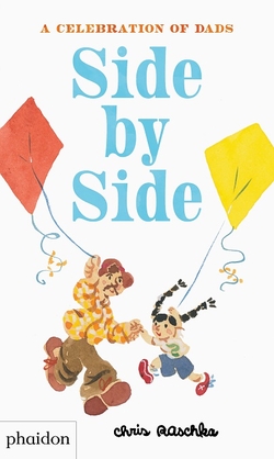 SIDE BY SIDE A CELEBRATION OF DADS