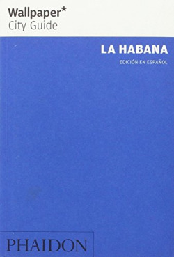 WALLPAPER CITY GUIDE LA HABANA