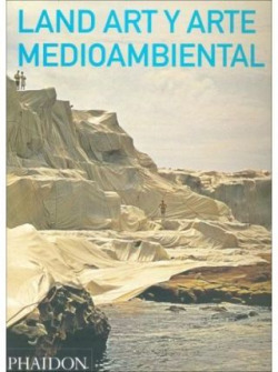 LAND ART Y ARTE MEDIOAMBIENTAL