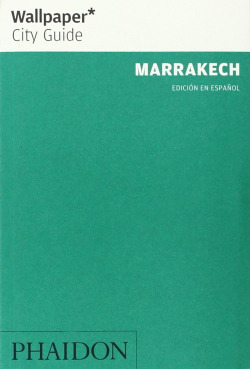 WALLPAPER CITY GUIDE MARRAKECH