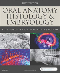 ORAL ANATOMY.(HISTOLOGY AND EMBRYOLOGY.(5TH EDITION)