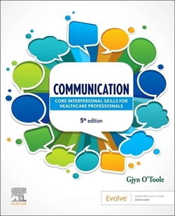 Communication:core interpersonal skills for healthcare