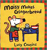 Maisy makes gingerbread