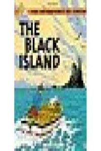 TINTIN:THE BLACK ISLAND.(INGLES)