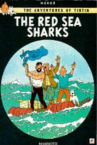 TINTIN:THE RED SEA SHARKS.(INGLéS)
