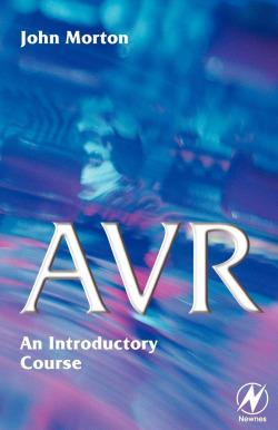 AVR: AN INTRODUCTORY COURSE