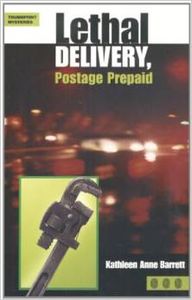 Lethal delivery, postage prepaid,