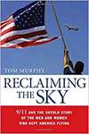 RECLAIMING THE SKY: 9/11 AND THE UNTOLD STORY OF THE MEN AND WOMEN WHO KEPT AMERICA FLYING
