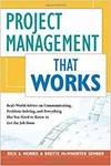 PROJECT MANAGEMENT THAT WORKS: OPTIMIZING TOOLS, TECHNIQUES AND SKILLS FOR ANY CORPORATE ENVIRONMENT