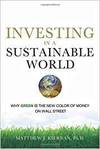 INVESTING IN A SUSTAINABLE WORLD: WHY GREEN IS THE NEW COLOR OF MONEY ON WALL STREET