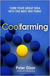 COOLFARMING: TURN YOUR GREAT IDEA INTO THE NEXT BIG THING