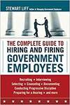 THE COMPLETE GUIDE TO HIRING AND FIRING GOVERNMENT EMPLOYEES