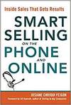 SMART SELLING ON THE PHONE AND ONLINE: INSIDE SALES THAT GETS RESULTS