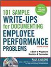 101 SAMPLE WRITE-UPS FOR DOCUMENTING EMPLOYEE PERFORMANCE PROBLEMS: A GUIDE TO PROGRESSIVE DISCIPLIN