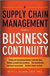 A SUPPLY CHAIN MANAGEMENT GUIDE TO BUSINESS CONTINUITY