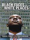 BLACK FACES IN WHITE PLACES: 10 GAME-CHANGING STRATEGIES TO ACHIEVE SUCCESS AND FIND GREATNESS