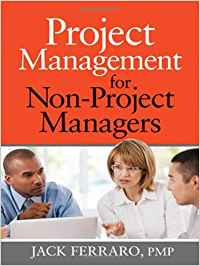 PROJECT MANAGEMENT FOR NON-PROJECT MANAGERS