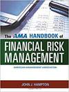 THE AMA HANDBOOK OF FINANCIAL RISK MANAGEMENT