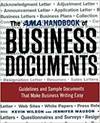 THE AMA HANDBOOK OF BUSINESS DOCUMENTS: GUIDELINES AND SAMPLE DOCUMENTS THAT MAKE BUSINESS WRITING E