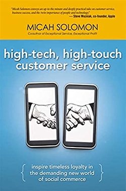 HIGH-TECH, HIGH-TOUCH CUSTOMER SERVICE: INSPIRE TIMELESS LOYALTY IN THE DEMANDING NEW WORLD OF SOCIA