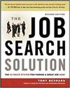 THE JOB SEARCH SOLUTION: THE ULTIMATE SYSTEM FOR FINDING A GREAT JOB NOW!
