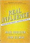 REAL INFLUENCE: PERSUADE WITHOUT PUSHING AND GAIN WITHOUT GIVING IN